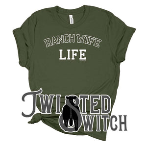 'Ranch Wife Life'- Multiple Colors!