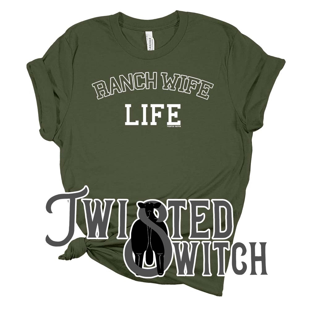 'Ranch Wife Life'- Multiple Colors!
